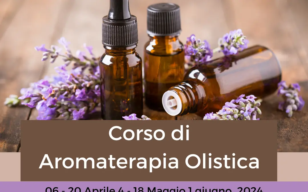 Corso di aromaterapia olistica 2024